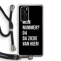 Da ziede van hier - Zwart: Huawei P40 Transparant Hoesje met koord
