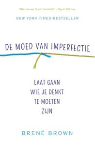 De moed van imperfectie (Paperback)