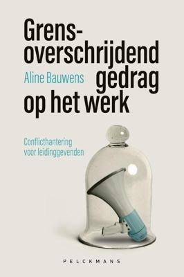 Grensoverschrijdend gedrag op het werk (Paperback)