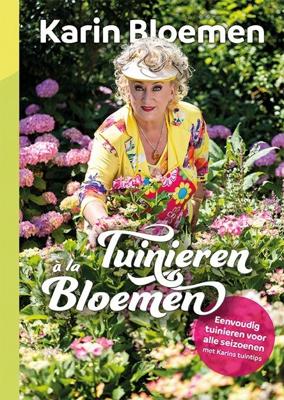 Tuinieren à la Bloemen (Paperback)