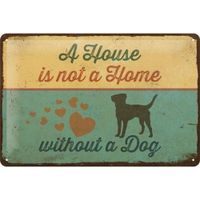 A House is not a Home Without a Dog Wandplaat 20x30cm - thumbnail