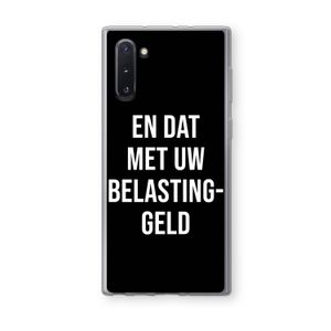 Belastinggeld - Zwart: Samsung Galaxy Note 10 Transparant Hoesje