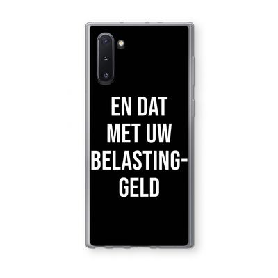 Belastinggeld - Zwart: Samsung Galaxy Note 10 Transparant Hoesje
