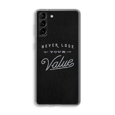 Never lose your value: Samsung Galaxy S21 Plus Transparant Hoesje