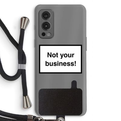 Not your business: OnePlus Nord 2 5G Transparant Hoesje met koord