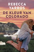 De kleur van Colorado - Rebecca Yarros - eBook (9789020537970) - thumbnail