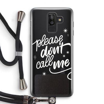 Don't call: Samsung Galaxy J8 (2018) Transparant Hoesje met koord
