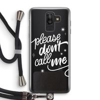 Don't call: Samsung Galaxy J8 (2018) Transparant Hoesje met koord