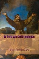 De harp van Sint Franciscus - Felix Timmermans - ebook - thumbnail