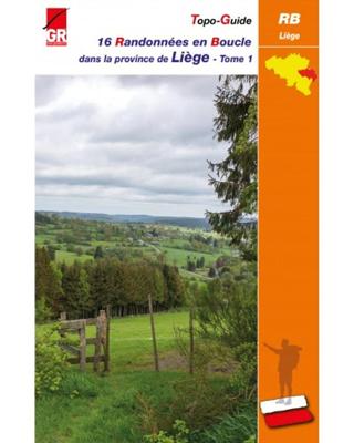 Wandelgids Liège Tome 1 - 16 randonnées en boucle dans la province | Les Sentiers de Grande Randonnée