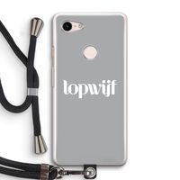 Topwijf Grijs Wit: Pixel 3 Transparant Hoesje met koord