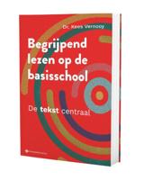 Begrijpend lezen op de basisschool. De tekst centraal (Paperback) Begrijpend lezen op de basisschool. De tekst centraal (Paperback)