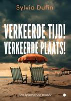 Verkeerde tijd! Verkeerde plaats! (Paperback)