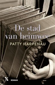 De stad van heimwee - Patty Harpenau - ebook