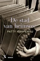 De stad van heimwee - Patty Harpenau - ebook