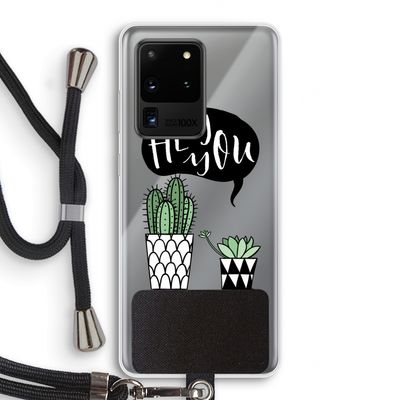 Hey you cactus: Samsung Galaxy S20 Ultra Transparant Hoesje met koord