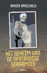 Het geheim van de opstandige geraamtes (Paperback)