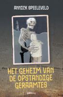 Het geheim van de opstandige geraamtes (Paperback)