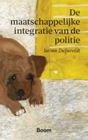 De maatschappelijke integratie van de politie - Ivo van Duijneveldt - ebook