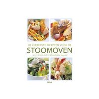De Lekkerste Recepten Voor De Stoomoven - (ISBN:9789044736564)