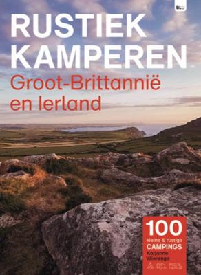 Rustiek Kamperen in Groot-Brittannië en Ierland (Paperback)