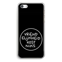 Vriendelijkheid: iPhone 5 / 5S / SE Transparant Hoesje