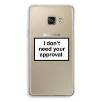 Don't need approval: Samsung Galaxy A3 (2016) Transparant Hoesje - thumbnail