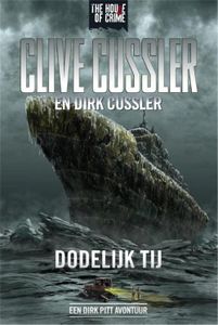 Dodelijk tij - Clive Cussler, Dirk Cussler - ebook