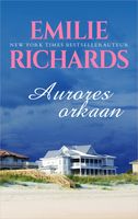 Aurores orkaan - Emilie Richards - ebook