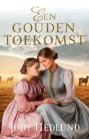 Een gouden toekomst (Paperback)