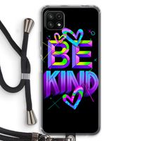 Be Kind: Samsung Galaxy A22 5G Transparant Hoesje met koord Be Kind: Samsung Galaxy A22 5G Transparant Hoesje met koord
