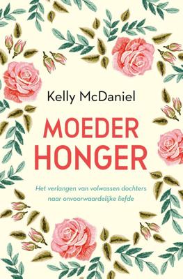 Moederhonger - Relaties & Persoonlijke ontwikkeling - Spiritueelboek.nl