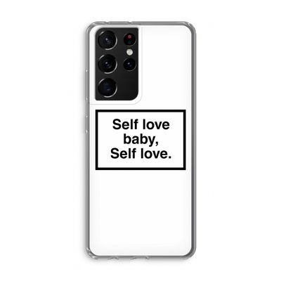 Self love: Samsung Galaxy S21 Ultra Transparant Hoesje