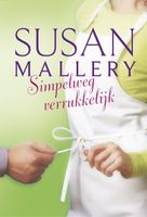 Simpelweg verrukkelijk - Susan Mallery - ebook