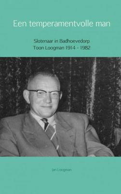 Jan Loogman Een temperamentvolle man Jan Loogman Een temperamentvolle man