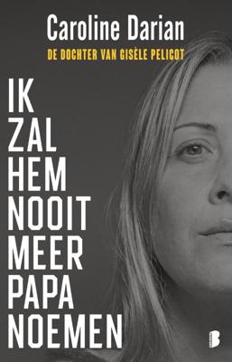 Ik zal hem nooit meer papa noemen (Paperback)