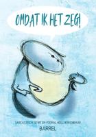 OMDAT IK HET ZEG! (Paperback)