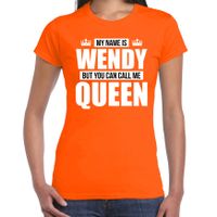 Naam cadeau t-shirt my name is Wendy - but you can call me Queen oranje voor dames