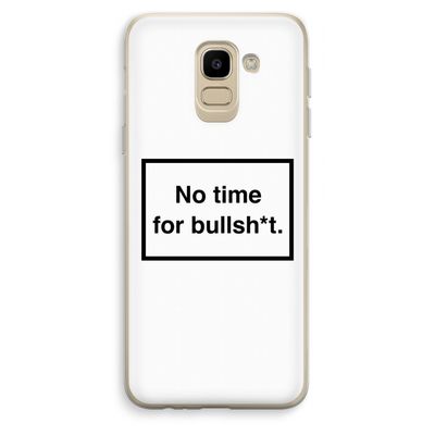 No time: Samsung Galaxy J6 (2018) Transparant Hoesje