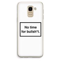 No time: Samsung Galaxy J6 (2018) Transparant Hoesje