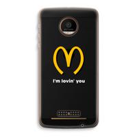 I'm lovin' you: Motorola Moto Z Force Transparant Hoesje