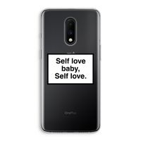 Self love: OnePlus 7 Transparant Hoesje