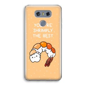 You're Shrimply The Best: LG G6 Transparant Hoesje