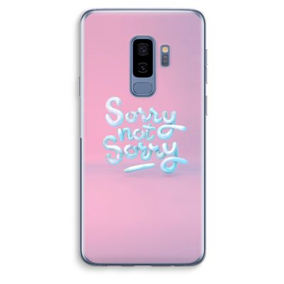 Sorry not sorry: Samsung Galaxy S9 Plus Transparant Hoesje
