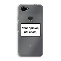 Your opinion: Google Pixel 3a Transparant Hoesje
