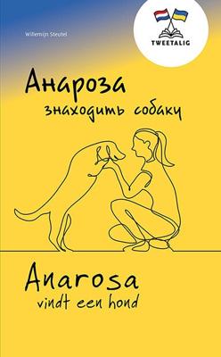 Anarosa vindt een hond / Анароза знаходить собаку (Paperback)