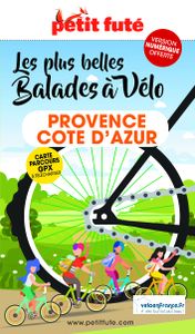 Fietsgids Les plus belles balades à vélo Provence - Côte d'Azur | Peti