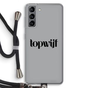 Topwijf Grijs Zwart: Samsung Galaxy S21 Transparant Hoesje met koord