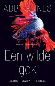 Een wilde gok - Abbi Glines - ebook