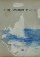 Tjibbe Hooghiemstra - Water (Hardback)